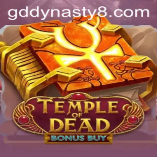 Exploring the Thrilling World of TempleofDeadBonusBuy: A Dive into the GD Dynasty
